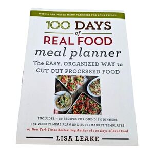 100 Days of Real Food Meal Planner 2020 by Lisa Leake